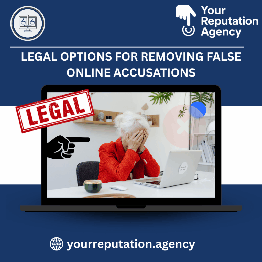 Legal Options for Removing False Online Accusations
