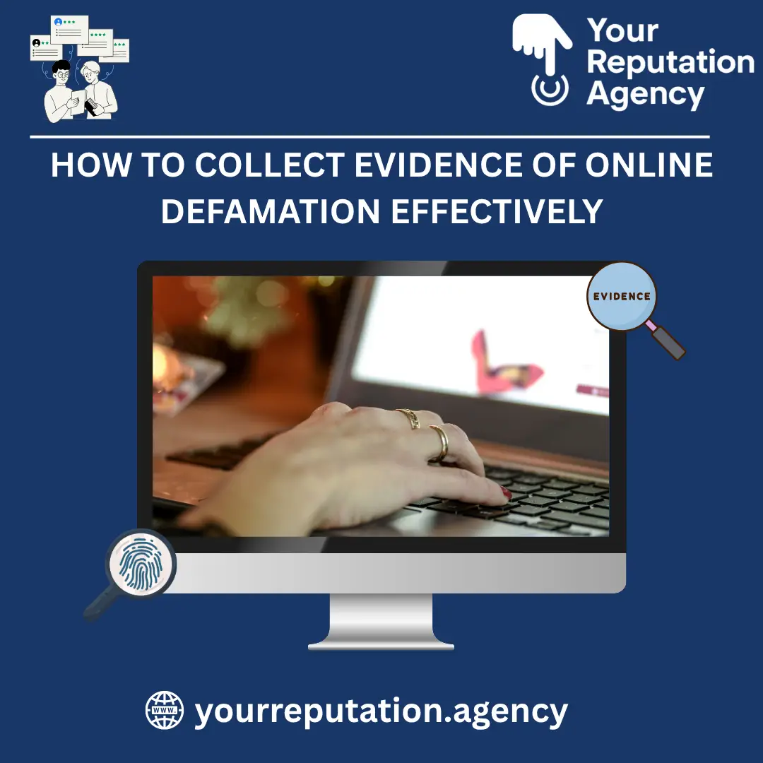 how to collect evidence of online defamation